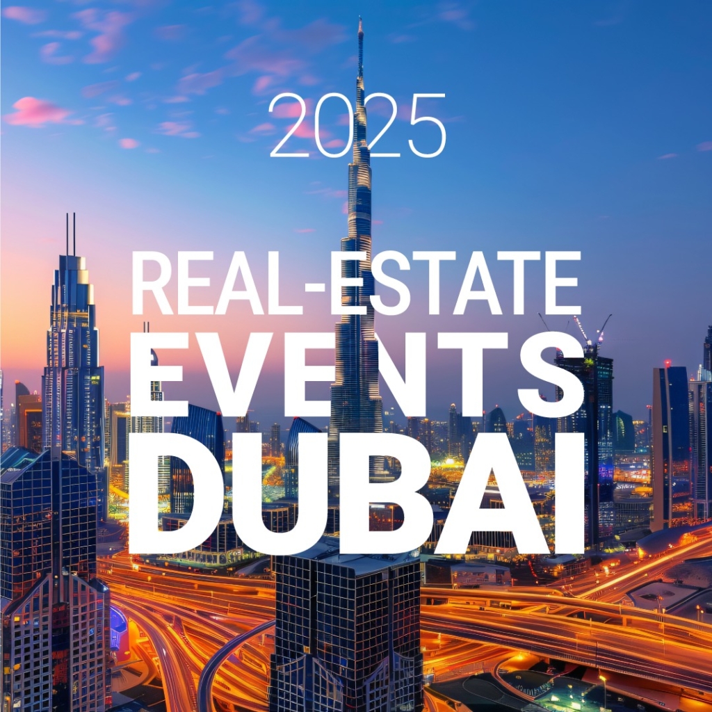 Real Estate Events in Dubai​