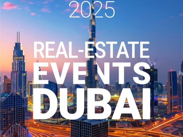 Real Estate Events in Dubai​
